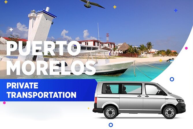 Puerto Morelos Private Transportation From-To Cancun Airport - Cancun Airport to Puerto Morelos, the stress-free way to start